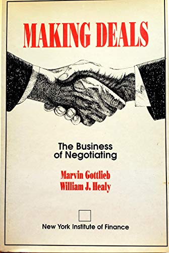 Stock image for Making Deals: The Business of Negotiating for sale by SecondSale