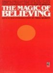 9780135530177: The Magic of Believing : The Science of Setting Your Goal and Then Reaching It