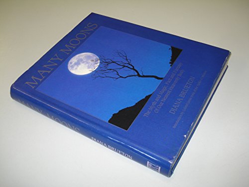 9780135532232: Many Moons: Myth and Magic, Fact and Fantasy of Our Nearest Heavenly Body