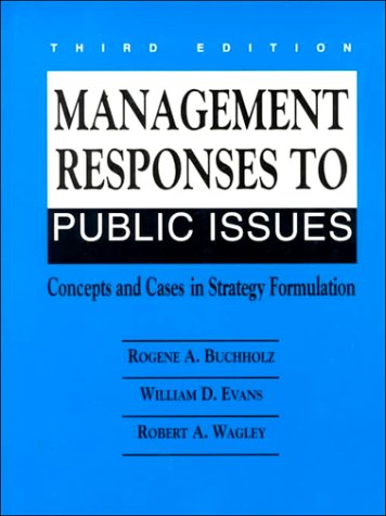 Stock image for Management Responses to Public Issues: Concepts and Cases in Strategy Formulation (3rd Edition) for sale by The Book Cellar, LLC