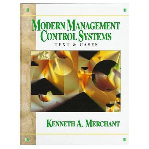 Beispielbild fr Modern Management Control Systems: Text and Cases (Robert S. Kaplan Series in Management Accounting) zum Verkauf von AwesomeBooks