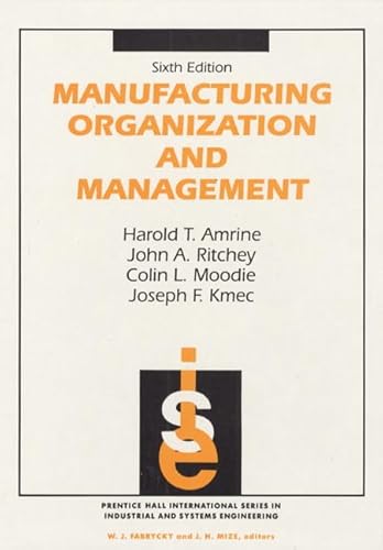 Stock image for Manufacturing Organization And Management for sale by Once Upon A Time Books