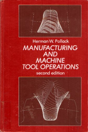 Stock image for Manufacturing and Machine Tool Operations, 2nd edition for sale by BookDepart