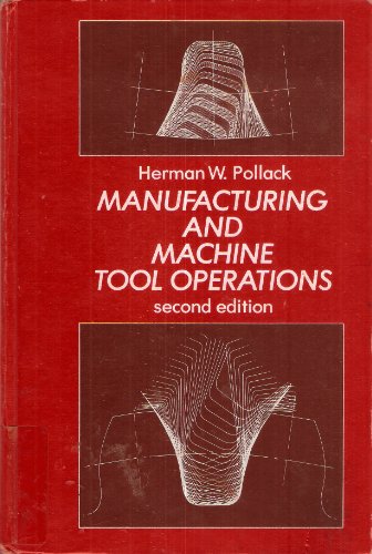 9780135557716: Manufacturing and machine tool operations