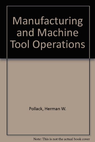 9780135557983: Manufacturing and Machine Tool Operations