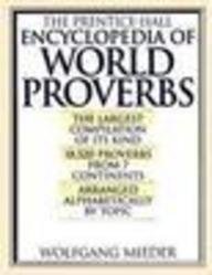 Stock image for The Prentice-Hall Encyclopedia of World Proverbs: A Treasury of Wit and Wisdom Through the Ages for sale by ZBK Books