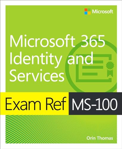 9780135565735: Exam Ref MS-100 Microsoft 365 Identity and Services