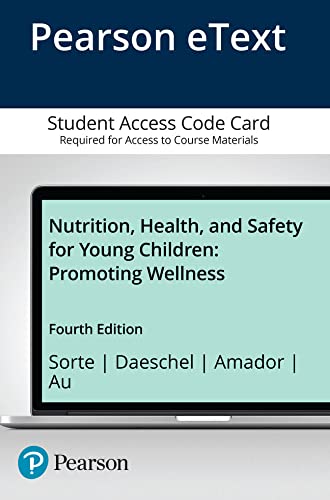 Stock image for Nutrition, Health, and Safety for Young Children: Promoting Wellness -- Pearson eText for sale by Textbooks_Source