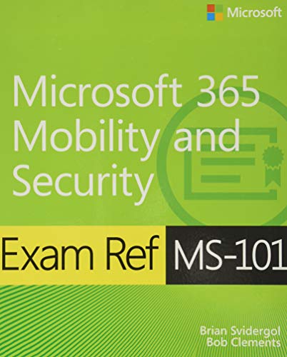 Imagen de archivo de Exam Ref Ms-101 Microsoft 365 Mobility and Security a la venta por ThriftBooks-Dallas