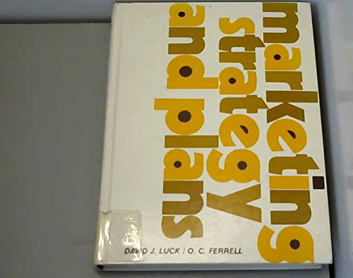 Marketing strategy and plans: Systematic marketing management (9780135582541) by Luck, David Johnston