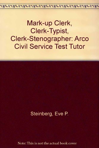 Mark-Up Clerk, Clerk-Typist, Clerk-Stenographer (9780135589250) by Steinberg, Eve P.