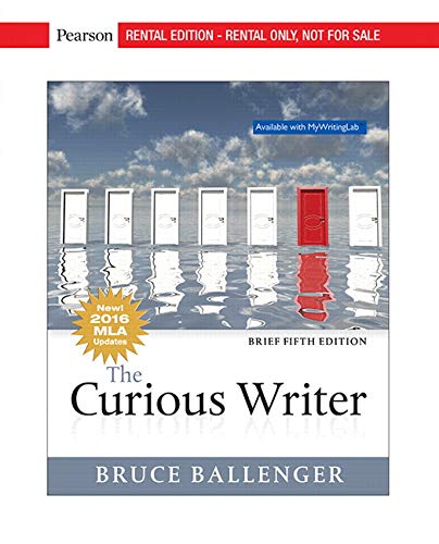 

The Curious Writer, Mla Update, Brief Edition [rental Edition]
