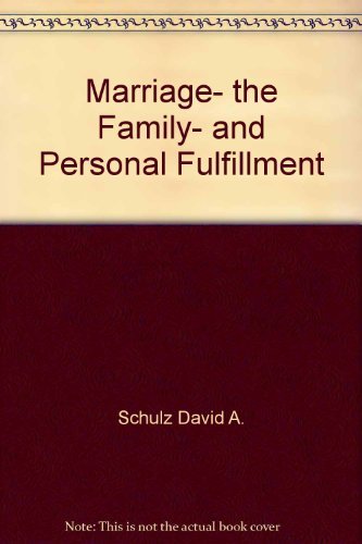 Beispielbild fr Marriage, the Family, and Personal Fulfillment zum Verkauf von Wonder Book