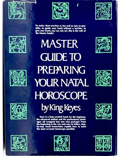 9780135599303: Title: Master guide to preparing your natal horoscope
