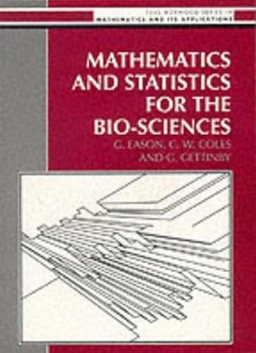 Stock image for Mathematics and Statistics for the Bio-Sciences for sale by Better World Books Ltd