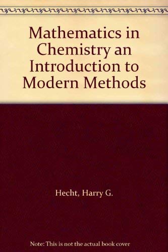Beispielbild fr Mathematics in Chemistry an Introduction to Modern Methods zum Verkauf von BooksRun