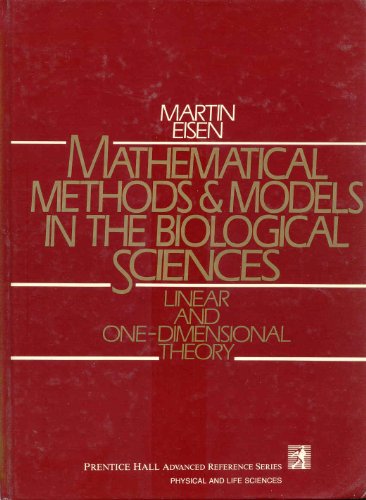 9780135612910: Mathematical Methods and Models in the Biological Sciences-Linear and One-Dimensional Theory: 001
