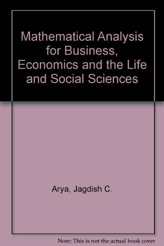 Imagen de archivo de Mathematical Analysis for Business, Economics and the Life and Social Sciences. 3rd Edition. a la venta por Bingo Used Books