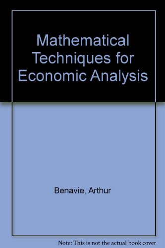 Beispielbild fr Mathematical Techniques for Economic Analysis (Prentice-Hall Series in Mathematical Economics) zum Verkauf von BookDepart