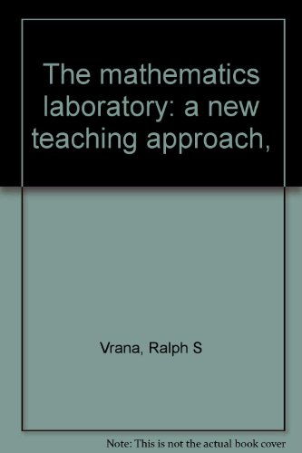 Stock image for The Mathematics Laboratory: A New Teaching Approach, for sale by ThriftBooks-Dallas