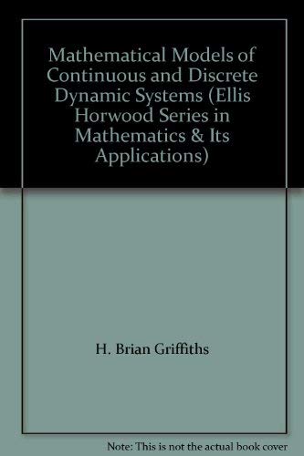 Stock image for Mathematical Models of Continuous and Discrete Dynamic Systems for sale by Peter Rhodes