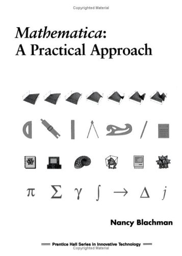 Beispielbild fr Mathematica: A Practical Approach zum Verkauf von Wonder Book