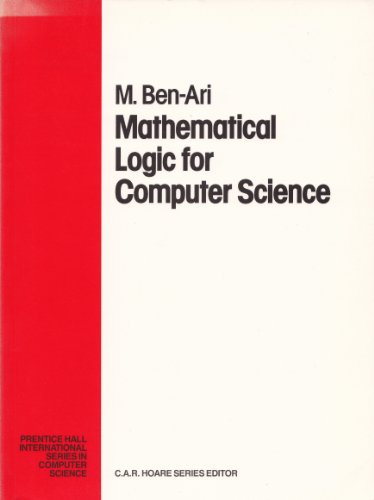 Imagen de archivo de Mathematical Logic for Computer Science (Prentice-hall International Series in Computer Science) a la venta por WorldofBooks