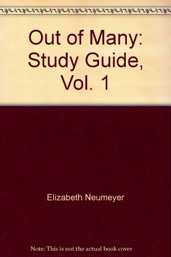 Out of Many: Study Guide, Vol. 1 (9780135644850) by Elizabeth Neumeyer