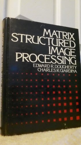 Stock image for Matrix Structured Image Processing for sale by Wonder Book