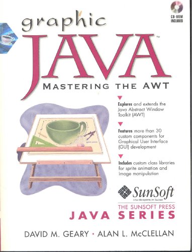 Beispielbild fr Graphic Java: Mastering the AWT (1st Edition) (Sunsoft Press Java Series) zum Verkauf von Wonder Book