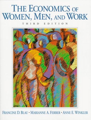 Beispielbild fr The Economics of Women, Men, and Work (3rd Edition) zum Verkauf von HPB-Ruby