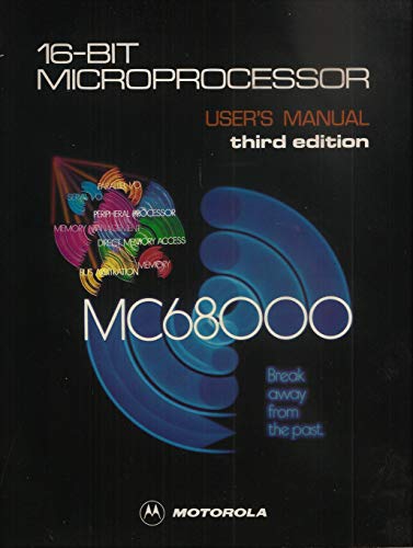 Mc68000 16 Bit Microprocssor User's Manual (9780135666951) by Motorola