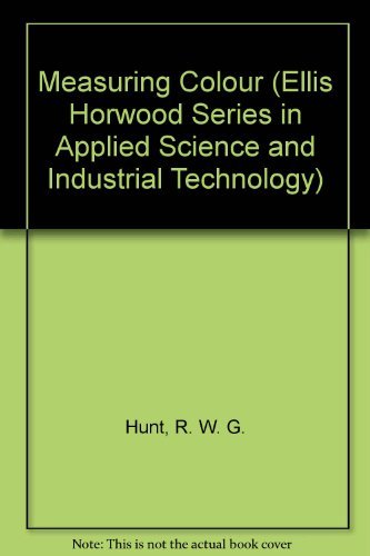 9780135676868: Measuring Colour (Ellis Horwood Series in Applied Science and Industrial Technology)