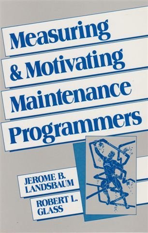 9780135678275: Measuring and Motivating Maintenance Programmers