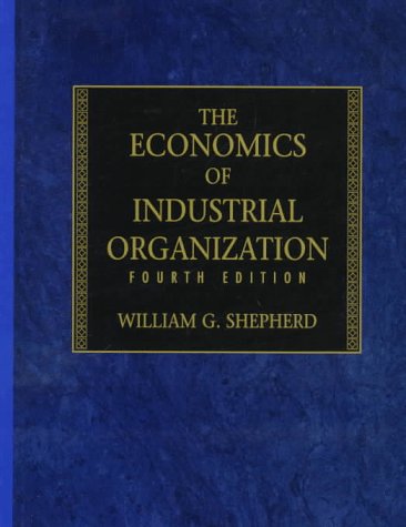 Stock image for The Economics of Industrial Organization: Analysis, Markets, Policies for sale by Irish Booksellers