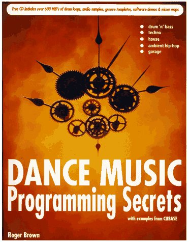 Dance Music Programming Secrets (9780135689240) by Roger Brown