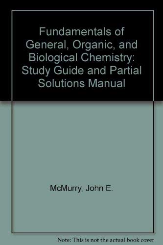 Beispielbild fr Study Guide and Partial Solutions Manual for Fundamentals of General, Organics, and Biological Chemistry zum Verkauf von BookHolders