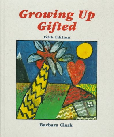 Stock image for Growing Up Gifted: Developing the Potential of Children at Home and at School for sale by ThriftBooks-Atlanta