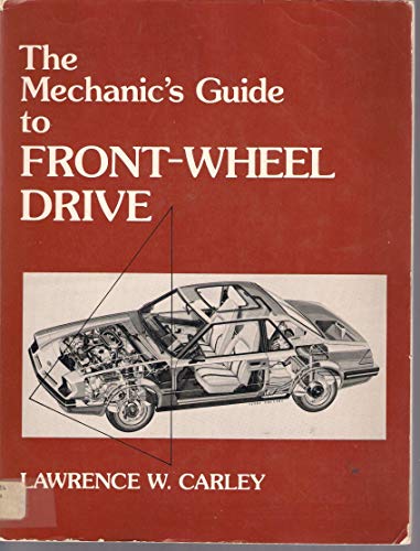 The Mechanics Guide to Front Wheel Drive