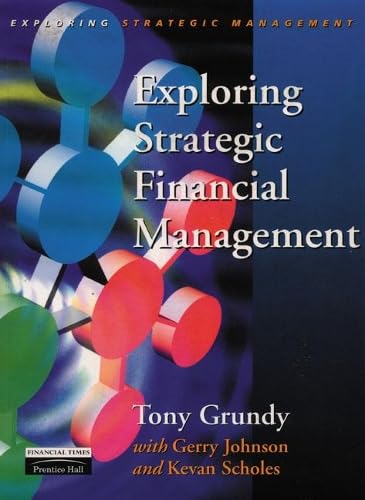 Stock image for Exploring Strategic Financial Management for sale by Better World Books Ltd