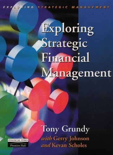 9780135701027: Exploring Strategic Financial Management