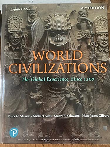 World Civilizations: The Global Experience, Since 1200 (8th Edition) Ap Edition ; 9780135702727 ; 0135702720