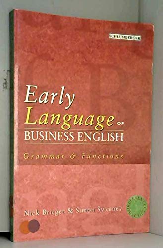 Stock image for The Early Language of Business English: Grammar and Functions (LOBE ELT Series) for sale by AwesomeBooks
