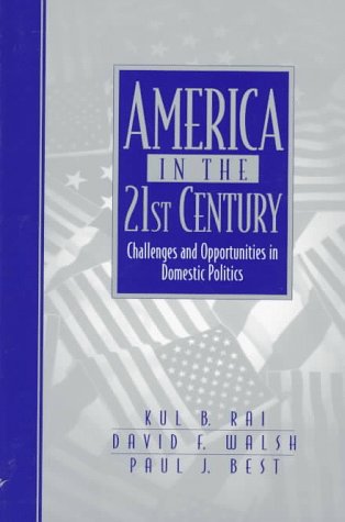 Stock image for America in the 21st Century: Challenges and Opportunities in Domestic Politics for sale by HPB-Red