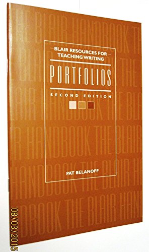 Portfolios (Blair resources for teaching writing) (9780135723227) by Belanoff, Pat