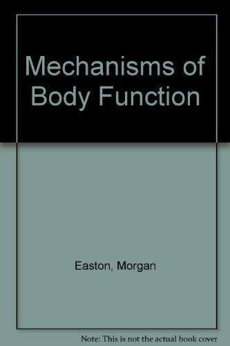 Imagen de archivo de Mechanisms of body functions (Prentice-Hall series in the biological sciences) a la venta por Wonder Book