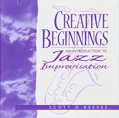 Creative Beginnings: An Introduction to Jazz Improvisation (9780135730980) by [???]