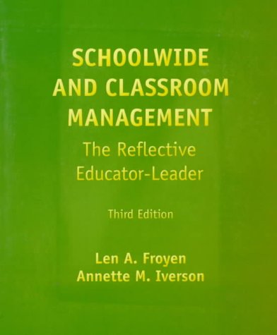 9780135732052: Schoolwide and Classroom Management: The Reflective Educator Leader (3rd Edition)