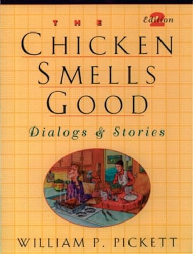 Stock image for Chicken Smells Good, The, Dialogs and Stories for sale by ThriftBooks-Atlanta