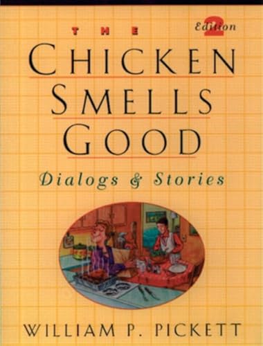 Stock image for Chicken Smells Good, The, Dialogs and Stories for sale by Goodwill of Colorado